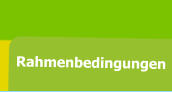 Rahmenbedingungen